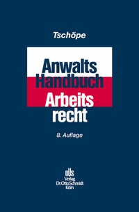 Abbildung von: Anwalts-Handbuch Arbeitsrecht - Otto Schmidt Verlag
