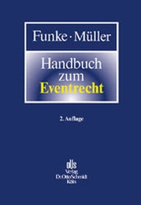 Abbildung von: Handbuch zum Eventrecht - Otto Schmidt Verlag