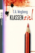 Cover: Klassenziel - Rowohlt Taschenbuch
