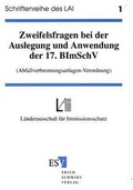 Bild: Zweifelsfragen bei der Auslegung und Anwendung der 17. BImSchV (Abfallverbrennungsanlagen-Verordnung) - Erich Schmidt Verlag