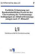 Bild: Fachliche Erläuterung zur: bundeseinheitlichen Praxis bei der Überwachung der Verbrennungsbedingungen an Abfallverbrennungsanlagen nach 17. BImSchV - Erich Schmidt Verlag