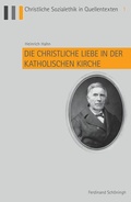 Cover: Die christliche Liebe in der katholischen Kirche - Brill Deutschland