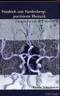 Cover: Friedrich von Hardenbergs poetisierte Rhetorik - Brill Deutschland GmbH