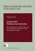 Cover: Joseph Roths Fiktionen des Faktischen - Erich Schmidt Verlag
