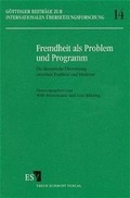 Cover: Fremdheit als Problem und Programm - Erich Schmidt Verlag