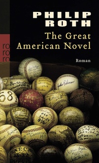 Abbildung von: The Great American Novel - Rowohlt Taschenbuch