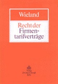 Cover: Recht der Firmentarifvertr&auml;ge - Otto Schmidt Verlag