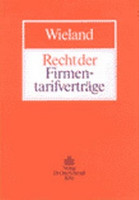 Abbildung von: Recht der Firmentarifverträge - Otto Schmidt Verlag