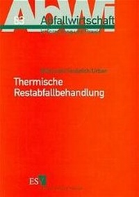 Abbildung von: Thermische Restabfallbehandlung - Erich Schmidt Verlag