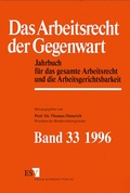 Cover: Jahrbuch des Arbeitsrechts. Gesetzgebung - Rechtsprechung - Literatur.... / Das Arbeitsrecht der Gegenwart Band 33 - Dokumentation f&uuml;r das Jahr 1995 - Erich Schmidt Verlag