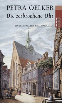 Abbildung von: Die zerbrochene Uhr - Rowohlt Taschenbuch
