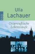 Cover: Ostpreu&szlig;ische Lebensl&auml;ufe - Rowohlt Taschenbuch