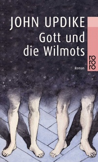 Abbildung von: Gott und die Wilmots - Rowohlt Taschenbuch