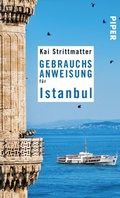 Cover: Gebrauchsanweisung f&uuml;r Istanbul - Piper