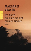 Cover: Ich h&ouml;rte die Eule, sie rief meinen Namen - Rowohlt Taschenbuch