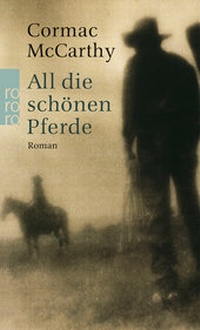 Abbildung von: All die schönen Pferde - Rowohlt Taschenbuch