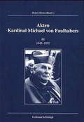 Cover: Akten Kardinal Michael von Faulhabers 1917-1945 - Brill Deutschland GmbH