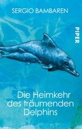Cover: Die Heimkehr des tr&auml;umenden Delphins - Piper