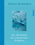 Cover: Die Heimkehr des tr&auml;umenden Delphins - Piper