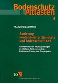 Cover: Sanierung kontaminierter Standorte / Sanierung kontaminierter Standorte und Bodenschutz 1997 - Erich Schmidt Verlag