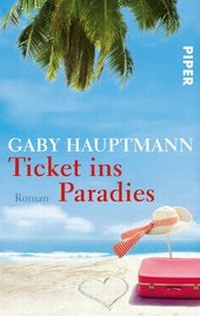 Abbildung von: Ticket ins Paradies - Piper