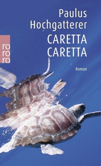Abbildung von: Caretta Caretta - Rowohlt Taschenbuch