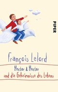Cover: Hector & Hector und die Geheimnisse des Lebens - Piper