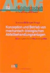 Abbildung von: Konzeption und Betrieb von mechanisch-biologischen Abfallbehandlungsanlagen - Erich Schmidt Verlag