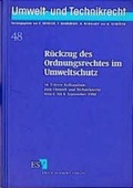 Bild: Rückzug des Ordnungsrechts im Umweltschutz - Erich Schmidt Verlag