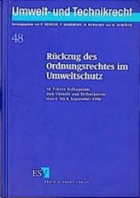 Bild: Rückzug des Ordnungsrechts im Umweltschutz - Erich Schmidt Verlag