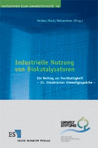 Bild: Industrielle Nutzung von Biokatalysatoren - Erich Schmidt Verlag