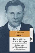 Cover: Er war sechzehn, als man ihn h&auml;ngte - Rowohlt Taschenbuch