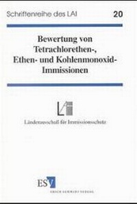 Abbildung von: Bewertung von Tetrachlorethen-, Ethen- und Kohlenmonoxid-Immissionen - Erich Schmidt Verlag
