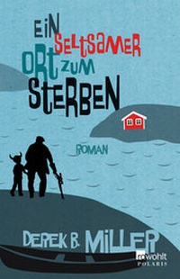 Abbildung von: Ein seltsamer Ort zum Sterben - Rowohlt Taschenbuch