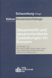 Abbildung von: Kölner Konzernrechtstage - Steuerrecht und steuerorientierte Gestaltungen im Konzern - Otto Schmidt Verlag