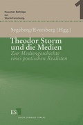 Cover: Theodor Storm und die Medien - Erich Schmidt Verlag