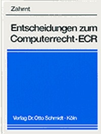 Enlarge image Cover: Entscheidungen zum Computerrecht - ECR - Otto Schmidt Verlag