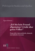 Cover: "Ich bin kein Freund allgemeiner Urteile &uuml;ber ganze V&ouml;lker" - Erich Schmidt Verlag