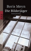 Cover: Die Bilderj&auml;ger - Rowohlt Taschenbuch
