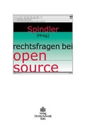 Cover: Rechtsfragen bei Open Source - Otto Schmidt Verlag