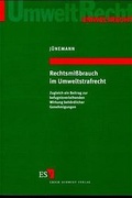 Bild: Rechtsmißbrauch im Umweltstrafrecht - Erich Schmidt Verlag