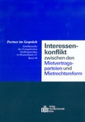 Cover: Interessenkonflikt zwischen den Mietvertragsparteien und Mietrechtsreform - Otto Schmidt Verlag