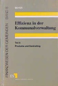 Abbildung von: Effizienz in der Kommunalverwaltung / Effizienz in der Kommunalverwaltung, Teil II - Erich Schmidt Verlag