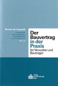 Enlarge image Cover: Der Bauvertrag in der Praxis für Verwalter und Bauträger - Otto Schmidt Verlag