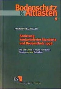 Abbildung von: Sanierung kontaminierter Standorte und Bodenschutz 1998 - Erich Schmidt Verlag