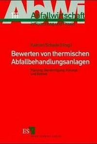 Abbildung von: Bewerten von thermischen Abfallbehandlungsanlagen - Erich Schmidt Verlag