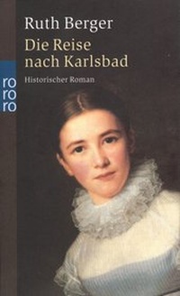 Abbildung von: Die Reise nach Karlsbad - Rowohlt Taschenbuch