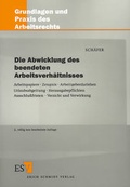 Cover: Die Abwicklung des beendeten Arbeitsverh&auml;ltnisses - Erich Schmidt Verlag