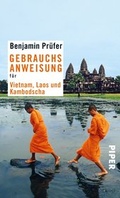 Cover: Gebrauchsanweisung f&uuml;r Vietnam, Laos und Kambodscha - Piper