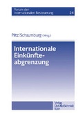 Cover: Piltz /Schaumburg (Hrsg.), Internationale Eink&uuml;nfteabgrenzung - Otto Schmidt Verlag